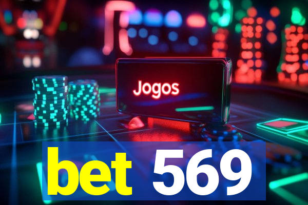 bet 569